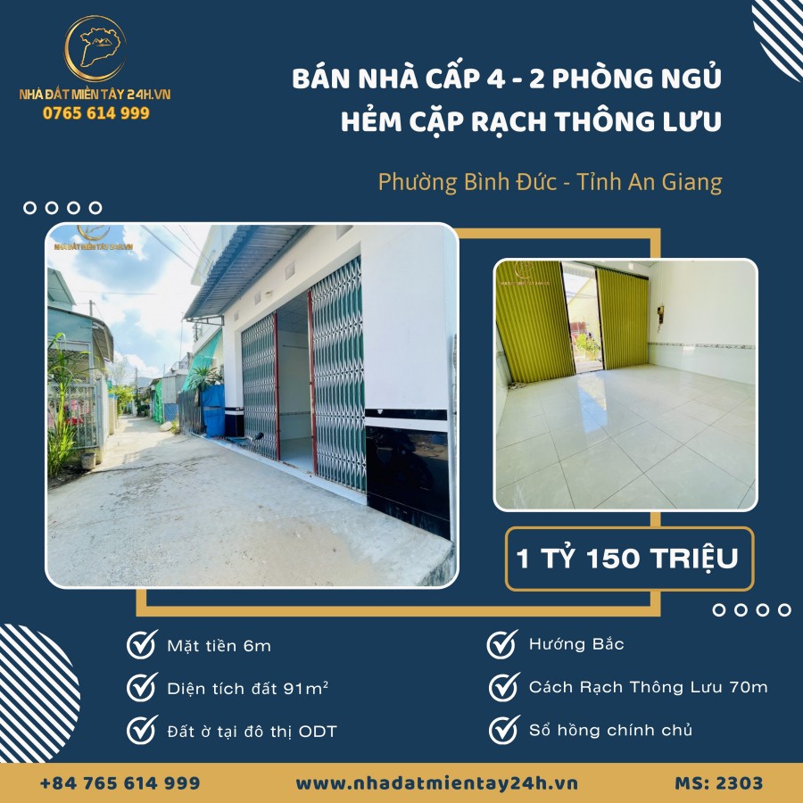 🏡 BÁN NHÀ CẤP 4 - 2 PHÒNG NGỦ, HẺM CẶP RẠCH THÔNG LƯU, PHƯỜNG BÌNH ĐỨC, AN GIANG (MS: 2303) 🏡