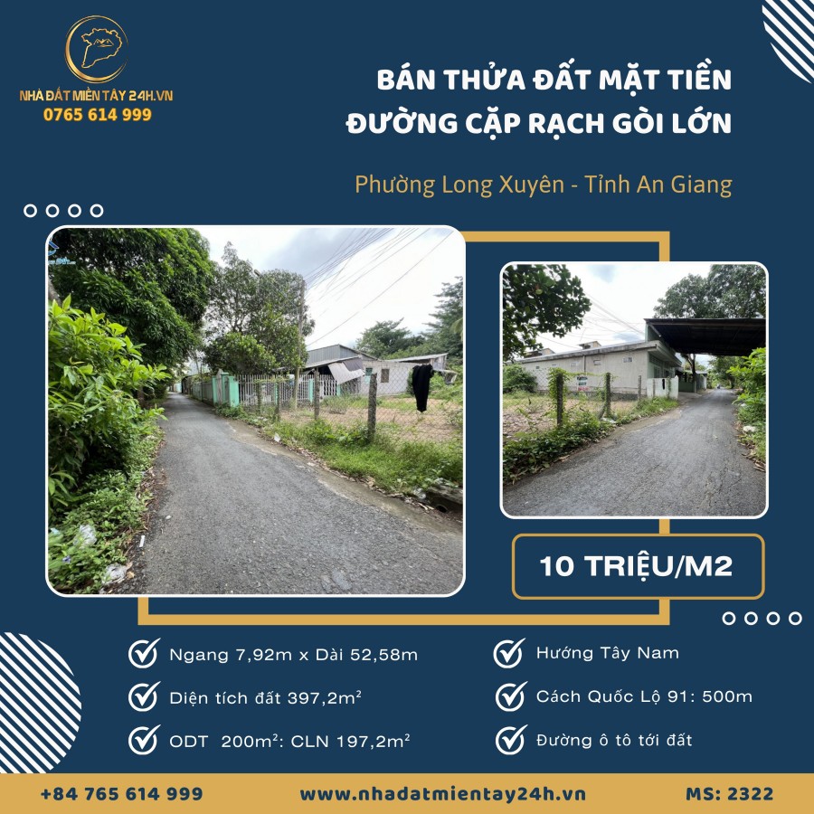 BÁN ĐẤT NỀN ĐƯỜNG CẶP RẠCH GÒI LỚN, PHƯỜNG LONG XUYÊN, AN GIANG (MS: 2322)