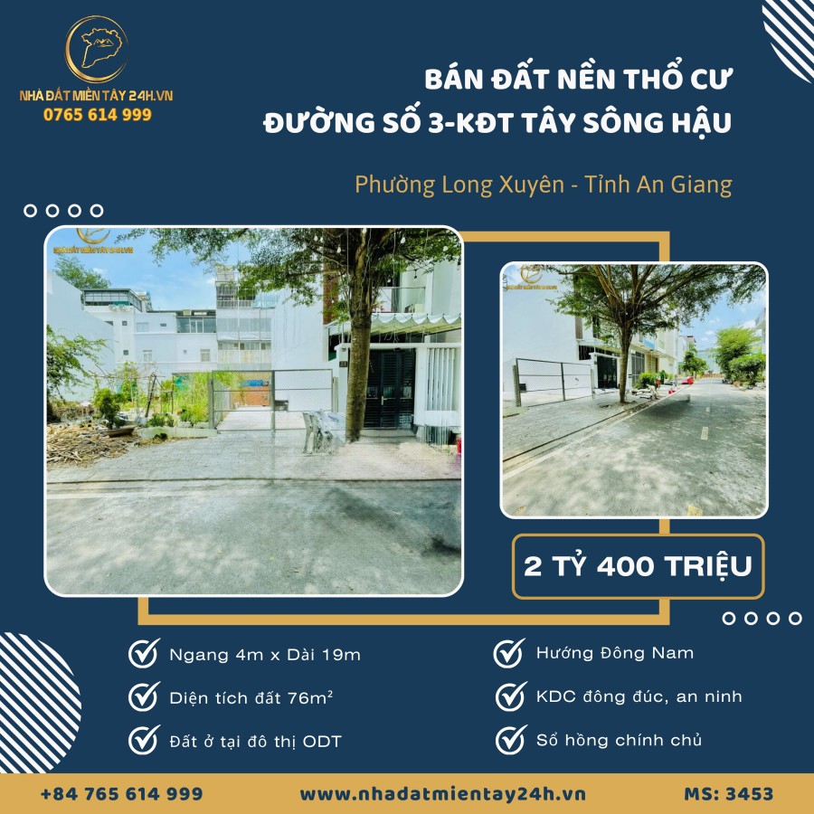 🌟 BÁN ĐẤT NỀN THỔ CƯ – ĐƯỜNG SỐ 4 – KĐT TÂY SÔNG HẬU GĐ1, PHƯỜNG LONG XUYÊN, AN GIANG (MS: 3453) 🌟