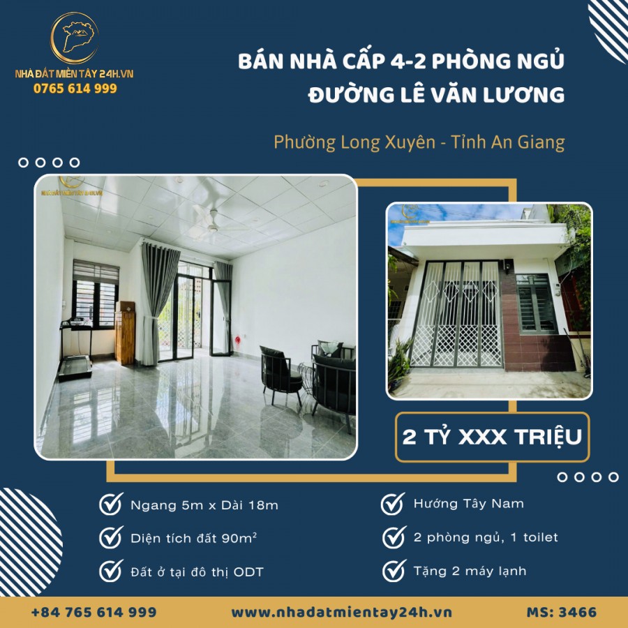 🏡 BÁN NHÀ CẤP 4 - 2 PHÒNG NGỦ - MẶT TIỀN ĐƯỜNG LÊ VĂN LƯƠNG – PHƯỜNG LONG XUYÊN (MS: 3466) 🏡